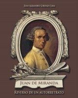Presentación del libro Juan de Miranda: reverso de un autorretrato
