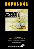 Exposición «Borondón», de Jorge Pérez Rodríguez