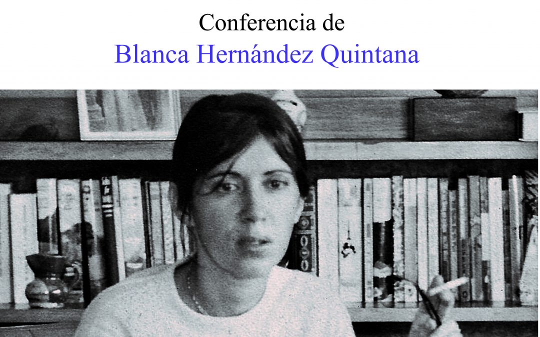 Conferencia «La didáctica poética de Natalia Sosa Ayala», por Blanca Hernández Quintana ( 8 de marzo de 2021)