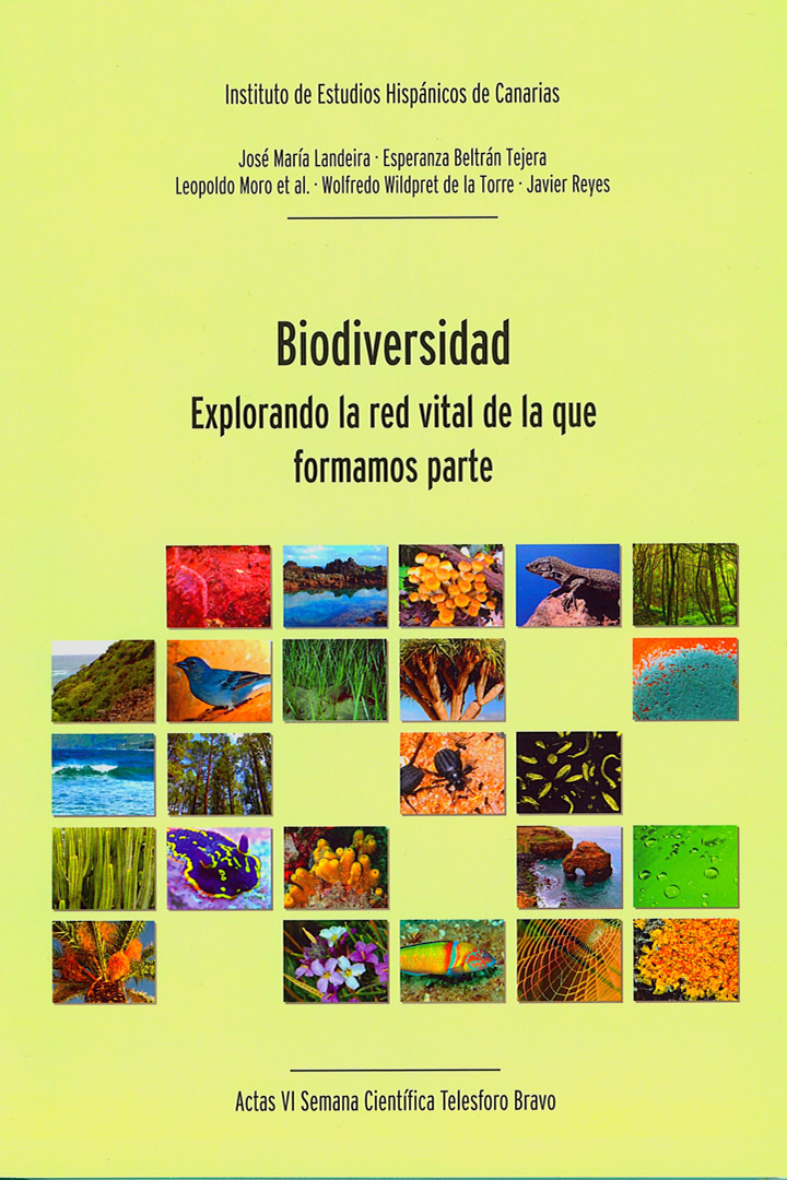 Biodiversidad: explorando la red vital de la que formamos parte. Actas VI Semana Científica Telesforo Bravo. 2011.