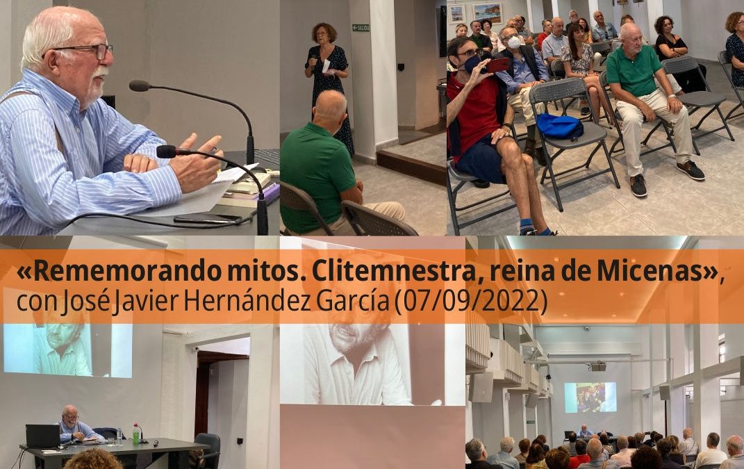 Conferencia «Rememorando mitos. Clitemnestra, reina de Micenas», a cargo del profesor y escritor José Javier Hernández (07/09/2022).
