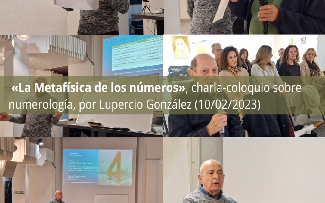 Conferencia «La Metafísica de los números», por Lupercio González, Numerólogo y Terapeuta de Freedom Healing (10/02/2023)